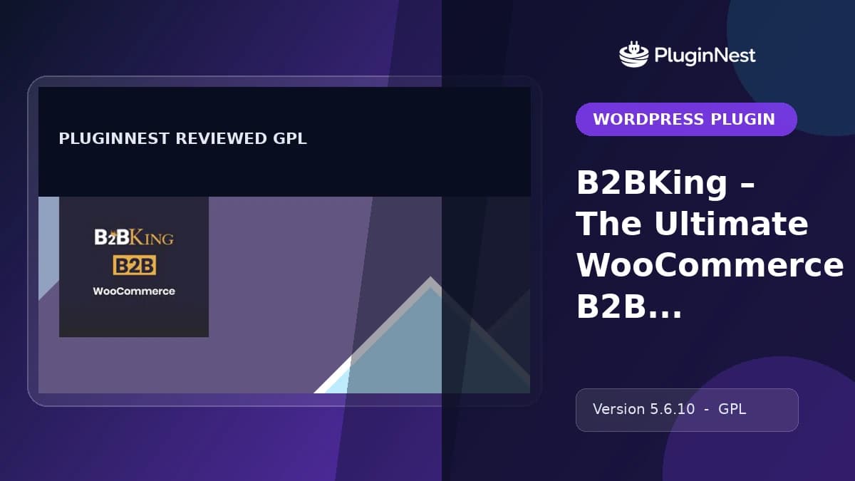 B2BKing – The Ultimate WooCommerce B2B and Wholesale Plugin product cover
